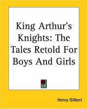 King Arthur's Knights by Henry Gilbert, Naomi Lewis