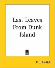 Last leaves from Dunk Island by E. J. Banfield