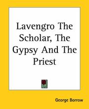 Cover of: Lavengro The Scholar, The Gypsy And The Priest by George Henry Borrow