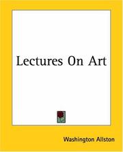 Cover of: Lectures On Art by Washington Allston, Washington Allston