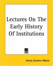 Cover of: Lectures On The Early History Of Institutions by Henry Sumner Maine