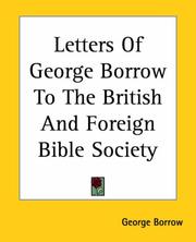 Cover of: Letters Of George Borrow To The British And Foreign Bible Society by George Henry Borrow
