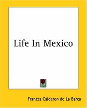 Cover of: Life In Mexico by Frances Erskine Inglis, Frances Erskine Inglis