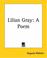 Cover of: Lilian Gray