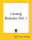 Cover of: Literary Remains Vol. 1