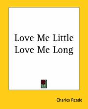 Cover of: Love Me Little Love Me Long by Charles Reade