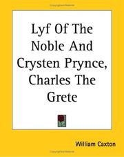 Lyf Of The Noble And Crysten Prynce, Charles The Grete