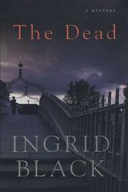 Cover of: The dead by Ingrid Black