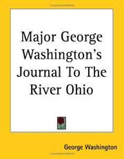 Cover of: Major George Washington's Journal To The River Ohio