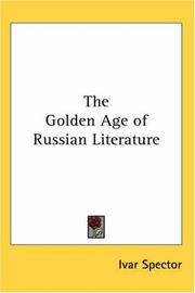 Cover of: Golden Age of Russian Literature by Ivar Spector, Ivar Spector