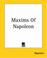 Cover of: Maxims Of Napoleon