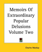 Cover of: Memoirs Of Extraordinary Popular Delusions by Charles Mackay