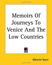 Cover of: Memoirs Of Journeys To Venice And The Low Countries