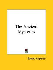 Cover of: The Ancient Mysteries | Edward Carpenter