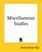 Cover of: Miscellaneous Studies