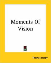 Cover of: Moments Of Vision by Thomas Hardy