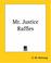 Cover of: Mr. Justice Raffles