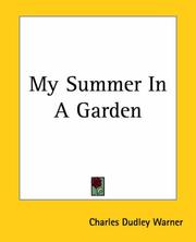 Cover of: My Summer In A Garden by Charles Dudley Warner, Charles Dudley Warner