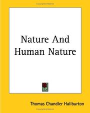 Cover of: Nature And Human Nature by Thomas Chandler Haliburton, Thomas Chandler Haliburton