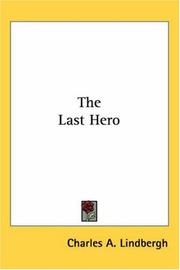 Cover of: The Last Hero by Charles A. Lindbergh