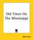 Cover of: Old Times On The Mississippi