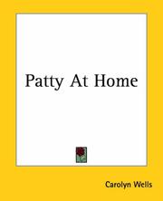 Cover of: Patty At Home by Carolyn Wells