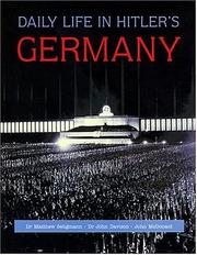 Cover of: Daily Life in Hitler's Germany by John McDonald, Matthew S. Seligmann, John Davison