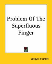 Cover of: Problem Of The Superfluous Finger