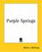 Cover of: Purple Springs