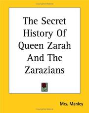 The secret history of Queen Zarah by Delarivier Manley
