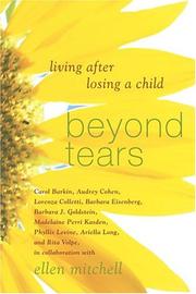 Cover of: Beyond Tears by Ellen Mitchell, Carol Barkin, Audrey Cohen, Lorenza Colletti, Barbara Eisenberg, Barbara Goldstein, Madeline Perri Kasden, Phyllis Levine, Ariella Long, Rita Volpe