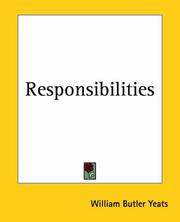 Cover of: Responsibilities by William Butler Yeats, William Butler Yeats