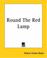Cover of: Round The Red Lamp