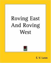 Cover of: Roving East And Roving West by E. V. Lucas