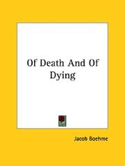 Cover of: Of Death And Of Dying by Jacob Boehme