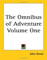 Cover of: The Omnibus of Adventure Volume One by John Grove