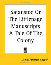 Cover of: Satanstoe Or The Littlepage Manuscripts A Tale Of The Colony by James Fenimore Cooper