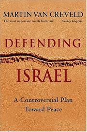 Cover of: Defending Israel: A Controversial Plan Toward Peace
