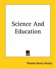 Cover of: Science And Education by Thomas Henry Huxley