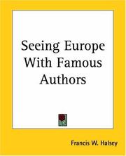 Cover of: Seeing Europe With Famous Authors by Francis W. Halsey, Francis W. Halsey