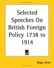 Cover of: Selected Speeches On British Foreign Policy 1738 To 1914