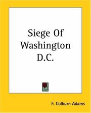 Cover of: Siege Of Washington D.c. by F. Colburn Adams