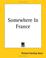 Cover of: Somewhere In France