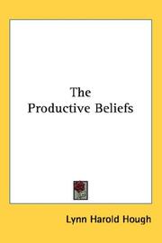 Cover of: The Productive Beliefs | Lynn Harold Hough