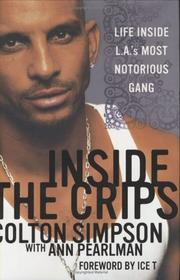 Cover of: Inside the Crips by Colton Simpson, Ann Pearlman