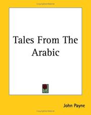 Cover of: Tales From The Arabic by John Payne, John Payne