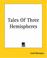 Cover of: Tales Of Three Hemispheres