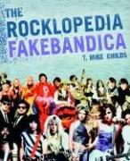Cover of: The Rocklopedia Fakebandica by T. Mike Childs