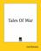 Cover of: Tales Of War