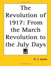 Cover of: The Revolution of 1917: From the March Revolution to the July Days